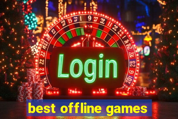 best offline games